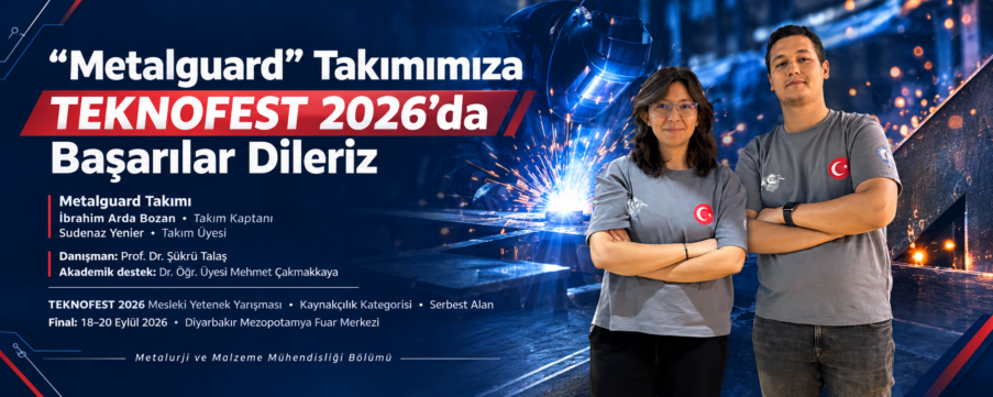 “Metalguard” Takımımıza TEKNOFEST 2026’da Başarılar Dileriz